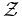 \mathcal{Z}