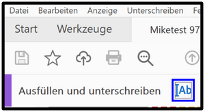 Werkzeugzeile „Ausfüllen und Unterschreiben“ in Acrobat Reader. Rechts ist das Symbol „Ab“ (Funktion „Text hinzufügen“) blau umrahmt.